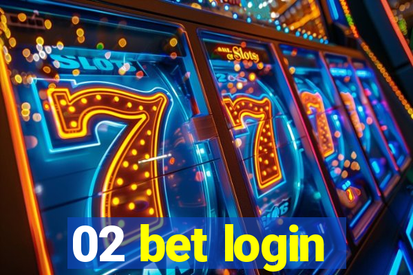 02 bet login